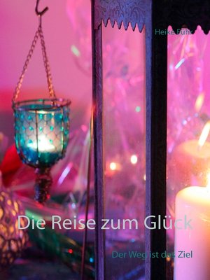 cover image of Die Reise zum Glück